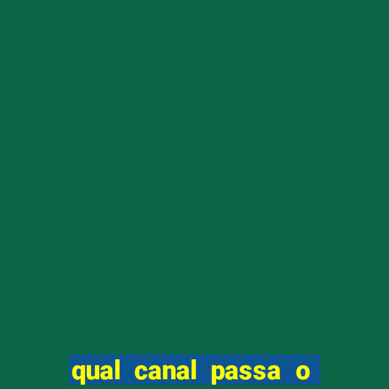 qual canal passa o jogo do inter hj